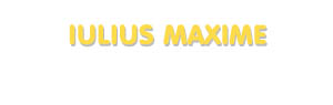 Der Vorname Iulius Maxime